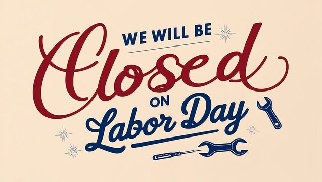Offices And Facilities Closed For Labor Day