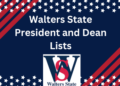 Walters State President And Dean Lists