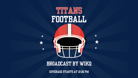 WIKQ Game Of The Week: Titans